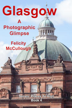 Glasgow A Photographic glimpse